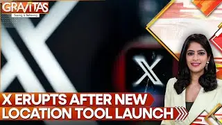 Elon Musk&rsquo;s X EXPLODES Over New Location Feature: Troll Farms Exposed? | GRAVITAS