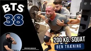 BTS. EP 38 - Ben træning m. 200 kg squat!