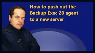 Как перенести агент Backup Exec 20 на новый сервер