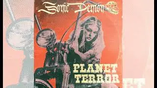 Sonic Demon - Planet Terror - full album (2025)