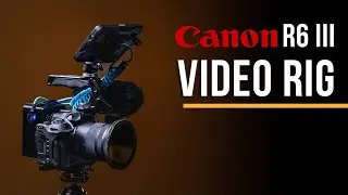 Canon R6III Smaller Rig