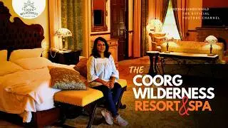 Coorg Wilderness Resort & Spa Property Tour | Luxury Properties on Coorg | Resorts in Madikeri
