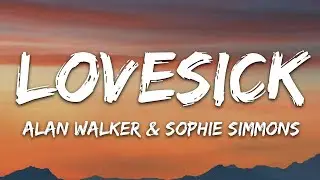 Alan Walker & Sophie Simmons - Lovesick (Lyrics) | 1hour Lyrics
