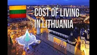 COST OF LIVING IN LITHUANIA (ENGLISH SUBTITLES)
