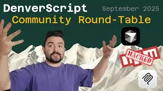 Community Round-table Hosted by CJ | AI Tools, npm hack and more! | DenverScript September 2025