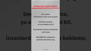 Huzur İ&ccedil;in 4 Basit Kural... #motivasyon #s&ouml;z #felsefe  #psikoloji