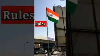 तिरंगा लगाने के नियम | Indian Flag On Car Rules | Indian Flag Rules and Regulations #tiranga #rules