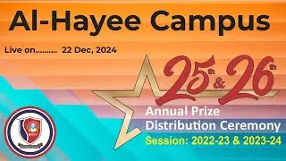 25th & 26th Annual Prize Distribution Ceremony Al Hayee Campus 22 December 2024