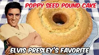 Elvis Presley's Favorite Poppy Seed Pound Cake Recipe - Vintage Recipe Served At Graceland