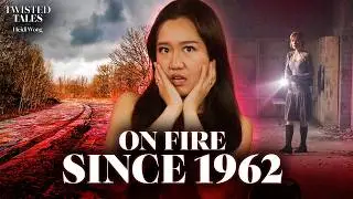 The Town That's Been on Fire Since 1962 | Twisted Tales