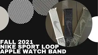 New Nike Sport Loop Apple Watch Bands Fall 2021 - Black, Summit White & Cargo Khaki Unboxing