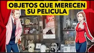 objetos WARREN que guardan en su museo y sus historias