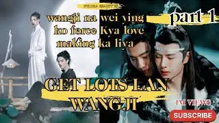Wangxian FF || GET LOST LAN WANGJI || PART 1😭|| Hindi explain❤️2k❤️special