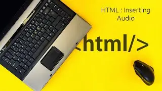 HTML : Inserting Audio