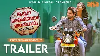 Ichata Vahanamulu Niluparadu Trailer | aha cut | Sushanth A, Meenakshii | Premieres September 17