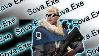 SOVA exe.(VALORANT)!?!