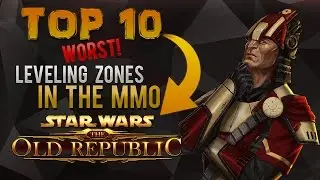 TOP 10 | Worst Leveling Zones [SWTOR]