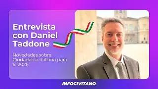 Ciudadanía Italiana: Entrevista a Daniel Taddone sobre las novedades para el 2026