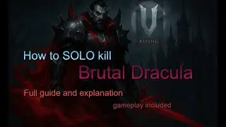 How to kill Brutal Dracula SOLO in V rising! full guide