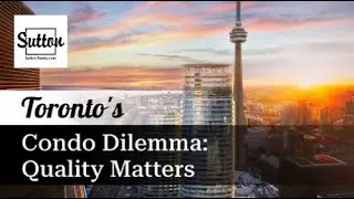Sutton Realty | Revolutionizing Condo Living: Quality Over Quantity