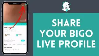 How to Share Your Bigo Live Profile (2024) | Forward Your Bigo Live Profile