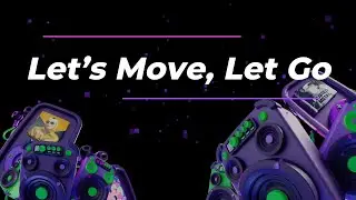 Let&rsquo;s Move, Let Go（full ver） ／ lyric video