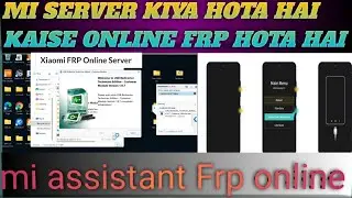 Unlock FRP Online Using Mi Assistant Mode: Easy Guide for Xiaomi Phones