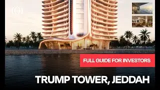 Trump Tower Jeddah | Everything you need to know before buying | Saudi Arabia Property Investment