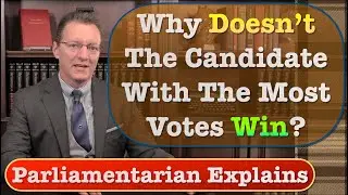 Why DOESN'T The Candidate With The Most Votes WIN?