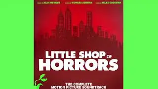 Feed Me (Git It) (Film Instrumental) - Little Shop of Horrors Soundtrack