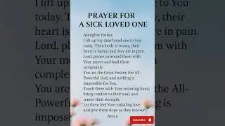 Prayer for Healing a Sick Loved One ، Comfort & Strength