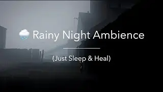 🌧️ Healing Under the Gentle Rain | Relaxing Misty Ambience for Deep Sleep & Meditation