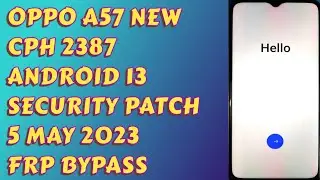 Oppo A57 NEW Cph 2387| FRP Bypass Without Pc 100% working | Android 13|