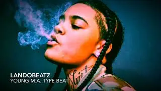 Young M.A. Type Beat 2018