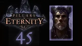 Leaden Key - Let's Play Pillars of Eternity - 45