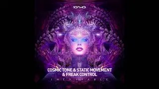 Cosmic Tone & Static Movement & Freak Control - Inevitable