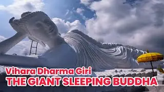 Vihara Dharma Giri - The Giant Sleeping Buddha in Bali - Patung Budha Tidur Terbesar di Bali