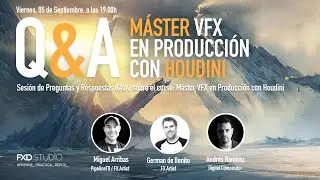 Sesi&oacute;n de Preguntas y Respuestas (Q&A) sobre el curso: M&aacute;ster VFX en Producci&oacute;n con Houdini