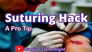 Suturing Hack | A Pro Tip #suturing #suturepractice #beginners #medical #yt  @surgicaltechnologystc