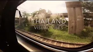 Thailand Visual Vibes