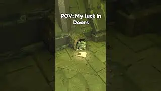 POV: My Luck In Doors... 💀 #shorts #roblox #relatable