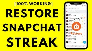 How to Restore Snapchat Streak (2024) - Recover Snap Streak
