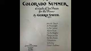 Gerrit Smith - A Colorado Summer, a cycle of ten pieces