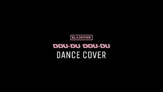 BLACKPINK – DDU-DU DDU-DU (뚜두뚜두) Dance Cover by Pink Hazel