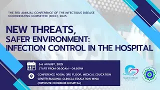 NEW THREATS, SAFER ENVIRONMENT: INFECTION CONTROL IN THE HOSPITAL 5-6 AUGUST, 2025