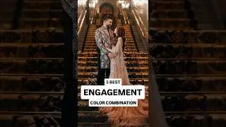 🔥 5 Stunning Engagement Color Combos for Couples in 2025! Find Your Perfect Match!#shorts