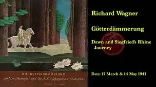 Wagner:  Dawn & Siegfried's Rhine Journey (Toscanini 1941)