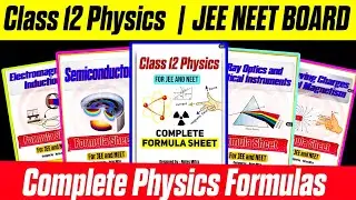 Class 12 Physics 🔥 | Complete Physics 📝 Formula Sheet | CBSE JEE NEET BOARD 