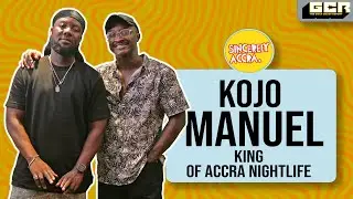Behind The Hits With The King of Accra Night Life, Kojo Manuel.
