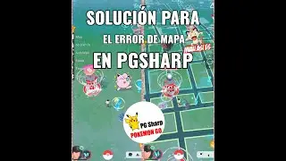 Soluci&oacute;n de error de Mapa en PGsharp